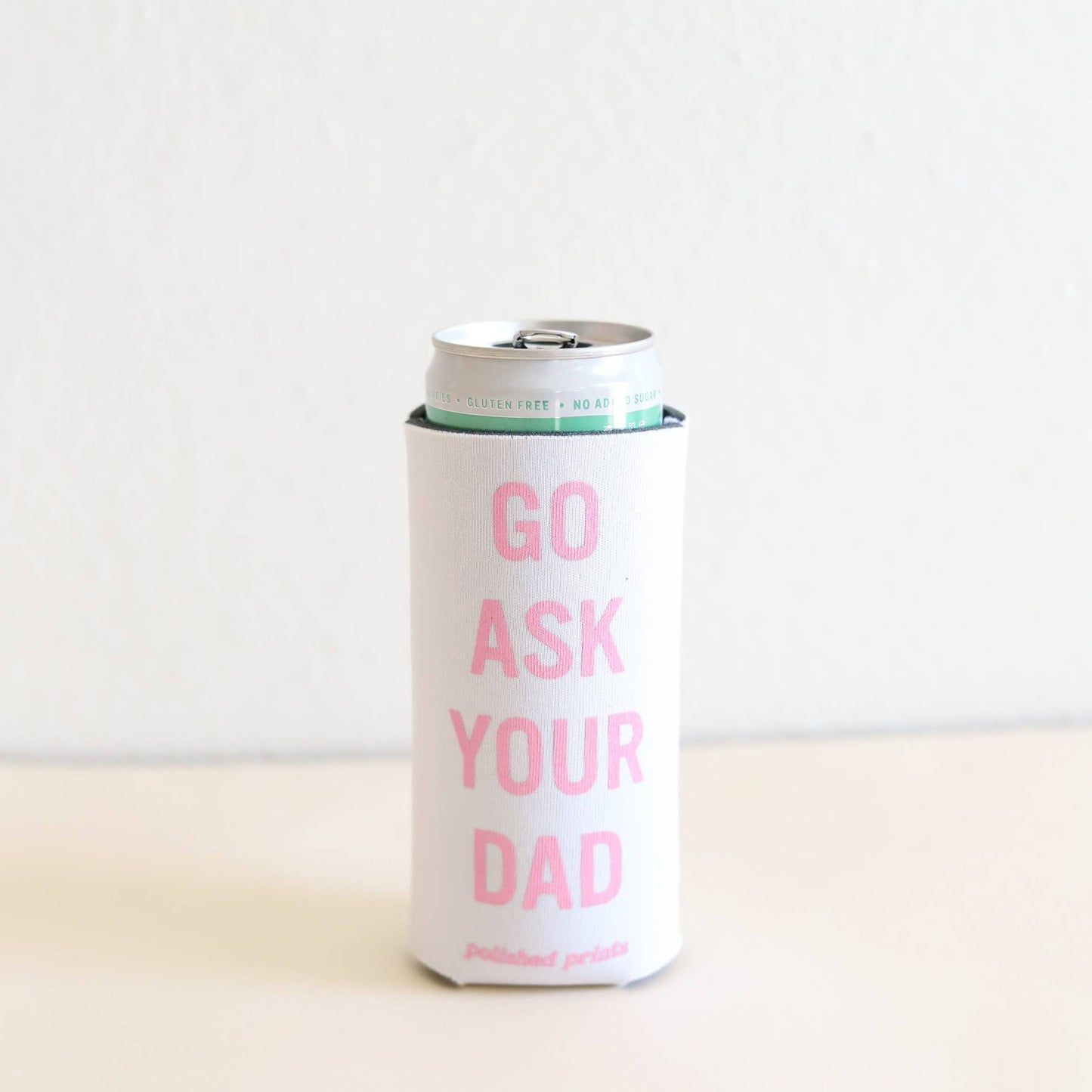 Seltzer Koozie: Ask Your Dad